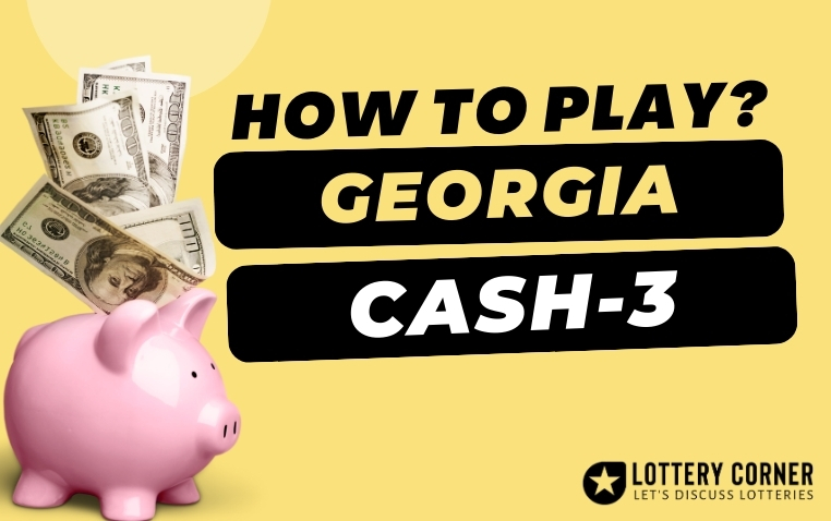 How to Play CA$H 3: Your Guide to Georgia's CA$H 3 Lottery Game